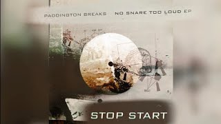 Paddington Breaks - Stop Start