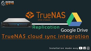 TrueNAS Cloud Sync with Google Drive | Secure Your NAS Data in the Cloud #truenas #installerguru