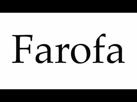 How to Pronounce Farofa