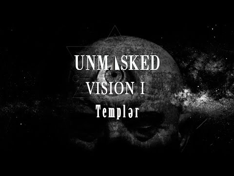 Unmasked Vision I - Templər [Area Z, X-IMG]