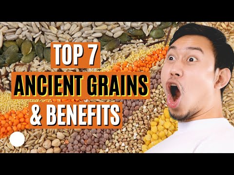 What are Ancient Grains? Top 7 Ancient Grains and Their Health Benefits