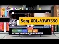 Видеообзор Sony KDL-43W755