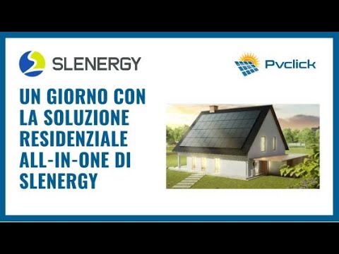 Um dia com a solução residencial multifuncional da Slenergy - PvClick Italia