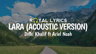 Download lagu Lara (Acoustic Version) - Difki Khalif ft Ariel Noah | Lirik Lagu mp3 Download lagu Lara (Acoustic Version) - Difki Khalif ft Ariel Noah | Lirik Lagu mp3