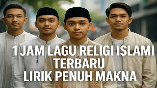 Download lagu 1 JAM LAGU RELIGI ISLAMI TERBARU LIRIK PENUH MAKNA - MENYENTUH HATI & MENENANGKAN JIWA IQRA TUNES mp3