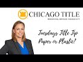 Paper or Plastic ? Tuesdays Title Tip  Chicago Title Kansas City