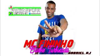 MC FININHO - BARBIE TURBINADA ( LANÇAMENTO 2013 ) GABRIEL DJ STUDIO CORÃO