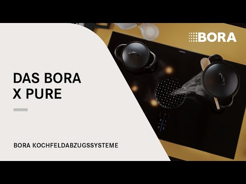BORA X Pure: Pure Perfektion