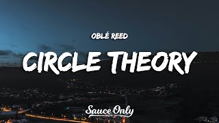 Oblé Reed - CIRCLE THEORY (Lyrics)