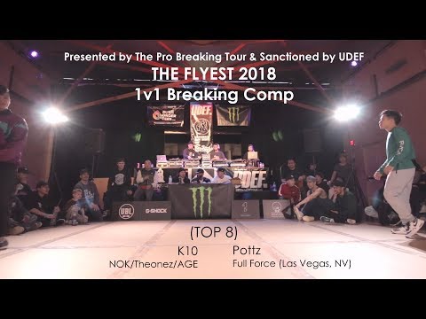The Flyest 2018 | TOP 8 | K10 vs Pottz