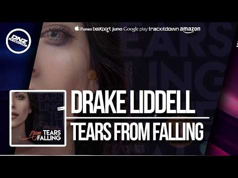 DNZF320 // DRAKE LIDDELL - TEARS FROM FALLING (Official Video DNZ RECORDS)