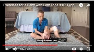 Pediatric Physical Therapy Exercises for a Baby with Low Tone #10: Propping On Straight Arms