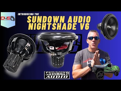 THE SUNDOWN AUDIO NIGHTSHADE v6s ARE TAKING CAR AUDIO BY STORM!