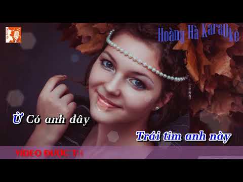 [Karaoke HD] - Ừ Có Anh Đây - Tone Nam - Beat Gốc Chuẩn