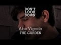 Abe Vigoda - The Garden - Don't Look Down