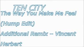 Ten City - The way you make me feel(Hump Edit)