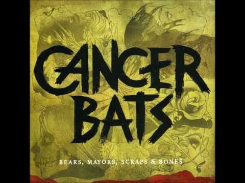 Cancer Bats - Bears, Mayors, Scraps & Bones - Full Album.