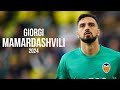 Giorgi Mamardashvili 2024 ● Valencia ► Full Season Show