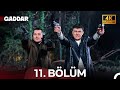 Gaddar 11 Bölüm 4K Ultra HD