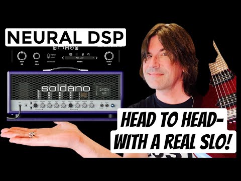 NEURAL DSP SOLDANO SLO PLUGIN, HEAD TO HEAD WITH A REAL SLO!