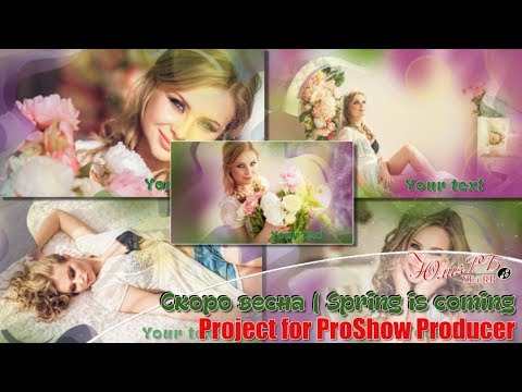 Скоро Весна | Spring Is Coming | Free project for ProShow Producer