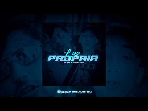 LUZ PRÓPRIA 💡 Meno Kinha, Mc Biel VL (DjToddy)