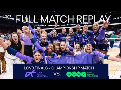 LOVB Finals - Championship Match | No. 5 LOVB Austin vs. No. 6 LOVB Omaha | Sunday, April 13, 2025