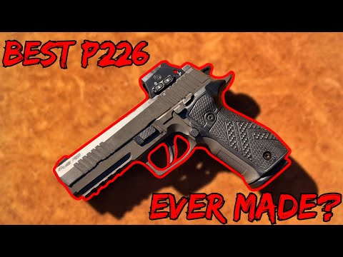 Best P226 Ever Made? Sig P226 X Legion 