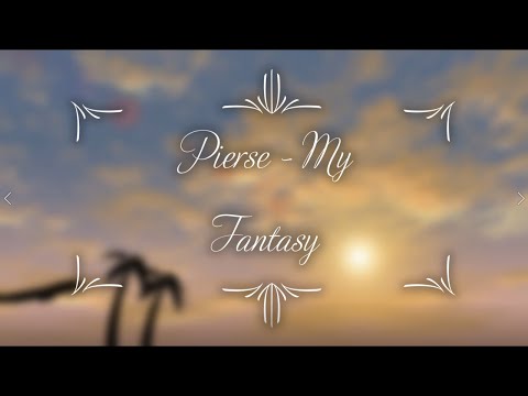 Pierse - My Fantasy [No Copyright Music] (Official Audio)