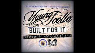 ♫ Young Scolla -  Built For It ♫