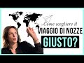 Come SCEGLIERE Il VIAGGIO Di NOZZE