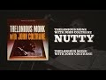 Thelonious Monk With John Coltrane - Nutty (Official Audio)