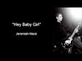 Jeremiah Mack - "Hey Baby Girl" 