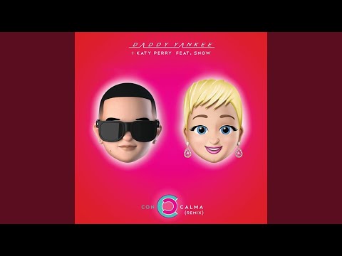 Daddy Yankee, Katy Perry - Con Calma (Remix) ft. Snow