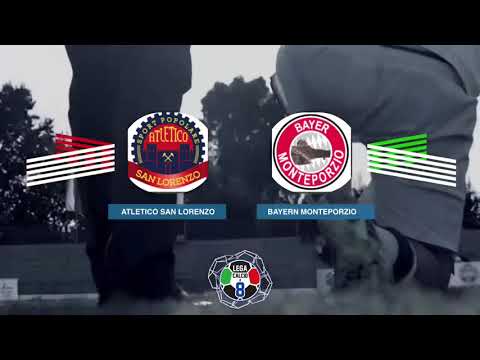 LEGACALCIO8 STAGIONE 21/22 SERIE B: ATLETICO SAN LORENZO - BAYERN MONTEPORZIO