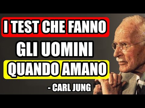Lui si innamora e ti testa IN QUESTO MODO (Capisci la Psicologia) | Carl Jung