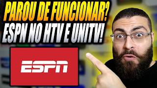 ESPN Sumiu do HTV e UniTV? Porque ESPN Saiu do UniTV e HTV? VEJA O QUE FAZER!