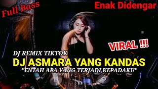 Download lagu Dj Asmara Yang Kandas || Entah Apa Yang Terjadi KepadaKu - Arief || DJ TikTok Viral Full Bass || mp3