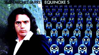 Jean Michel Jarre - Equinoxe Part 5 (Original LP Version) Remastered