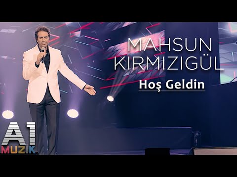 Mahsun Kırmızıgül - Hoş Geldin