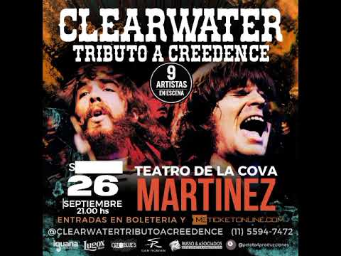 CLEARWATER Tributo a CREEDENCE vuelve a MARTINEZ 26/9 21hs NO T ELO PIERDAS info al 011-5-594-7472