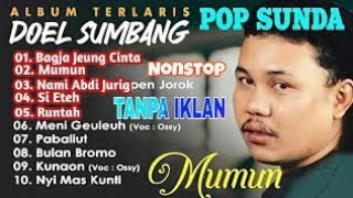 Download lagu Doel Sumbang full album tanpa iklan Pop Sunda -Runtah-Mumun Nami abdi jurig -Si Eteh mp3