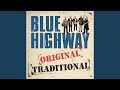 The Story Of My Life - Blue Highway - Topic The Story Of My Life