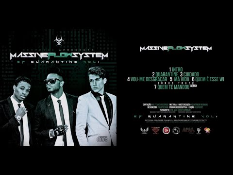 Massive Flow System - Cuidado (EP QUARANTINE) (2013)