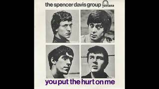 YOU PUT THE HURT ON ME (2021 MIX) SPENCER DAVIS GROUP