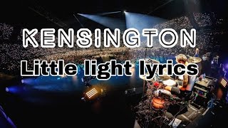 Little light- Kensington LYRICS