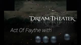 Dream Theater ~ Act Of Faythe with