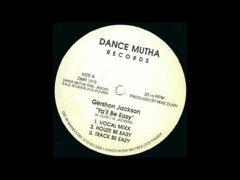 Gershon Jackson‎– Ya'll Be Easy (New York Instrumental)