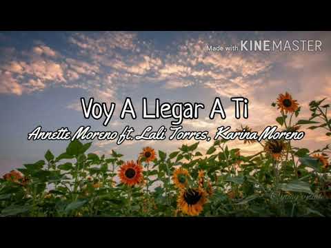 Voy A Llegar A Tí - Annette Moreno