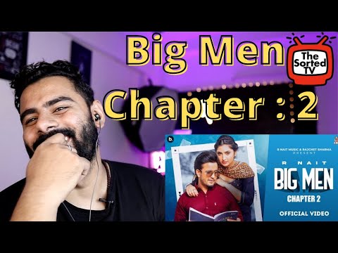 Big Men Chapter 2 @RNait  - Shipra Goyal - Laddi Gill - Isha Sharma | The Sorted Review